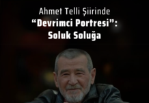 Ahmet Telli Şiirinde “Devrimci Portresi”: Soluk Soluğa